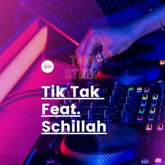Tik Tak | Schillah |