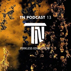 TN_CLUB PODCAST 13 W/PERKLESS EDUCATION (MADRID)