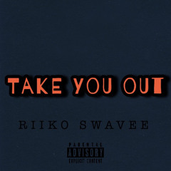 Take You Out