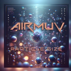 Airmuv - particle size (Live version - Free Download)