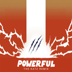 Major Lazer (feat Ellie Goulding & Tarrus Riley) - Powerful (The KATZ Remix)