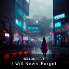 I Will Never Forget