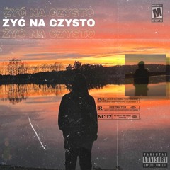 YVNG XYN - "Żyć Na Czysto"(Feat. Krystian)