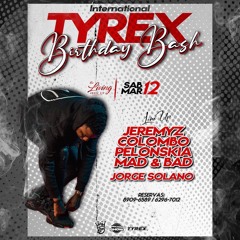 Tyrex Birthday Mini Promo Mixtape Juggle