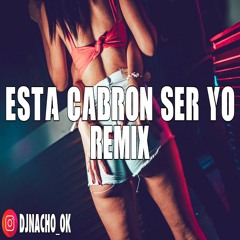 ESTA CABRON SER YO REMIX - BAD BUNNY ✘ ANUEL AA ✘ DJ NACHO [FIESTERO REMIX]