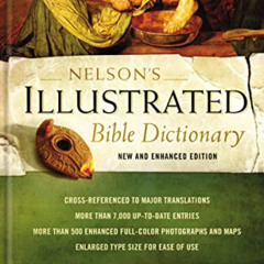 [GET] EPUB 📮 Nelson's Illustrated Bible Dictionary: New and Enhanced Edition by  Ron