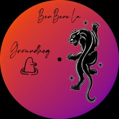 Ben Bene La (Groundhog edition)