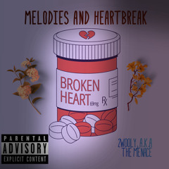 Melodies & Heartbreaks