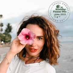 Sasha Zvereva – Summer Flower Mix 2022