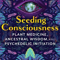 The Magical Mystery Tour Jan 31 2025 Seeding Consciousness with Tricia Eastman