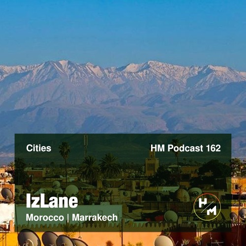 Stream HM Podcast 162 (Cities) by IzLane | Listen online for free on  SoundCloud