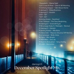 December 2023 Spotlight Mix by dannyLO