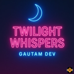 Twilight Whispers