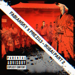 feat. FABIANSKY - "IKIGAI 2" 🏯 生き甲斐