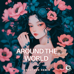 Around The World - Hardtekk Remix [LysergTEKK]