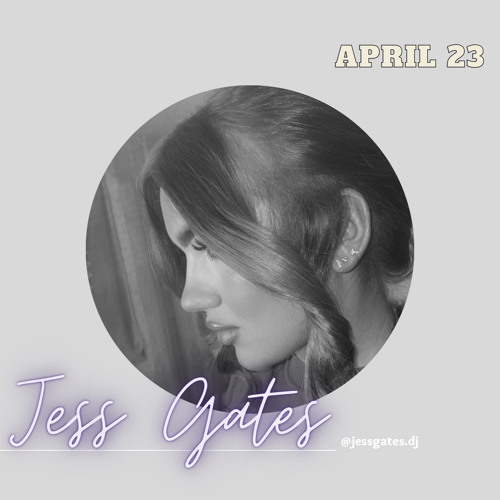 April 23 - mixed by @JessGatesDJ