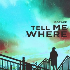 Boface - Tell Me Where (feat. Marina Lin) [UXN Release]