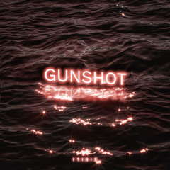 Gunshot