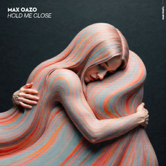 Max Oazo - Hold Me Close (Extended Mix)