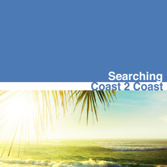 Searching (Coast 2 Coast Extended Remix)
