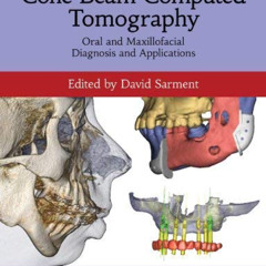 READ PDF 📚 Cone Beam Computed Tomography: Oral and Maxillofacial Diagnosis and Appli