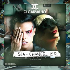 *FREE DOWNLOAD* SIA CHANDELIER  (Di Carvalho Mashup)*FREE DOWNLOAD*