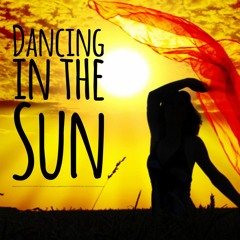 STILL IN PROCESS :  DANCING IN THE SUN - ( TRANCE )  :  1 / 4 / 2023