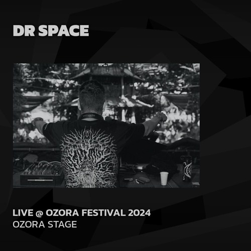 Dr Space @ Ozora 2024 | Ozora Stage
