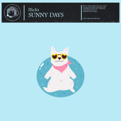 Hicks - Sunny Days