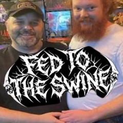 Fed To The Swine - Bitch Broth