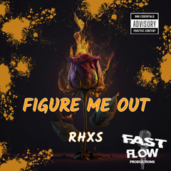 RHXS - Figure Me Out