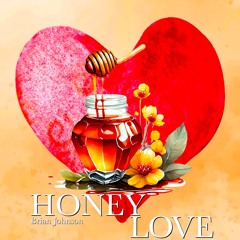Honey Love (feat. RadioNV)