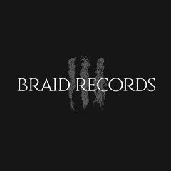 BRAID RECORDINGS