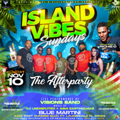IslandVibesSundays at BlueMartini - Nov 3rd - AbhiEQ Undisputed RichieD