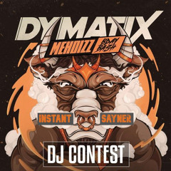 INSTANT B2B SAYNER - Dymatix Mehdizz Bday Bash DJ CONTEST