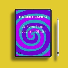 De komst van Joachim Stiller by Hubert Lampo. Gifted Copy [PDF]