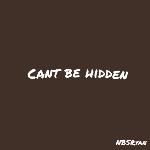 Cant Be Hidden