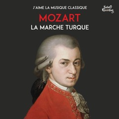 La Marche Turque [ FREE CLASSICAL MUSIC]