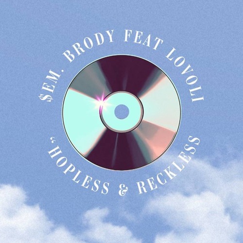 $AM.BRODIE feat LOVOLI " HOPLESS & RECKLESS "