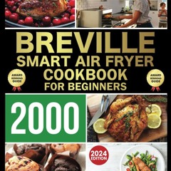 (⚡READ⚡) PDF❤ THE LEAN BREVILLE SMART AIR FRYER COOKBOOK FOR BEGINNERS: 300 Reci