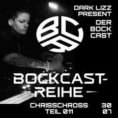 ChrissChross - DER BOCKCAST TEIL 011 I EP (30.07.2025)