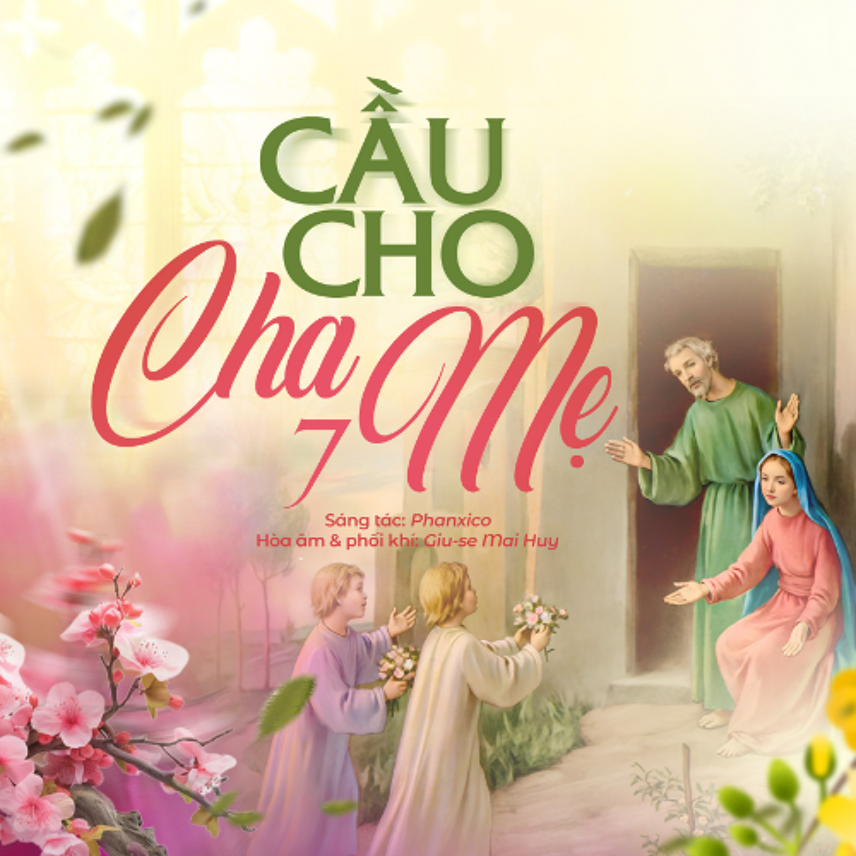 Cầu cho cha mẹ 7 || Giu-se Mai Huy
