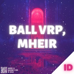 Ball VRP & Mheir - ID