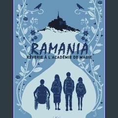 [PDF] 📖 Ramania: Rêverie à l'Académie de Magie (French Edition) Read Book