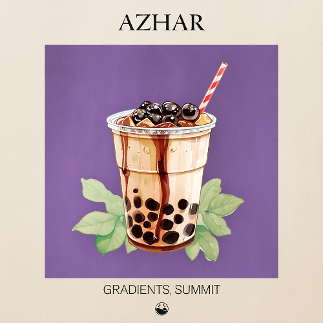 Stream Gradients, Summit - Azhar [High Tea Music] by High Tea Music ...