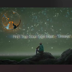 RnB Trap Type Beat - Breaks