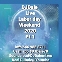 DJDALE LIVE LABOR DAY WEEKEND 2020