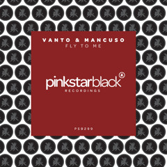 Vanto & Mancuso - Fly to Me