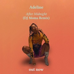 Adeline - After Midnight (dj mOma remix)