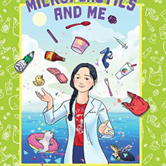 download EBOOK 🗂️ Microplastics and Me by  Anna Du PDF EBOOK EPUB KINDLE